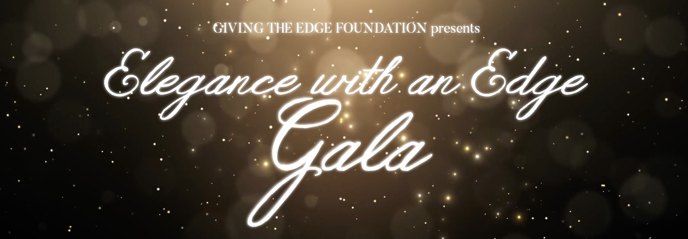 Elegance with an Edge Gala - Giving the edge foundation