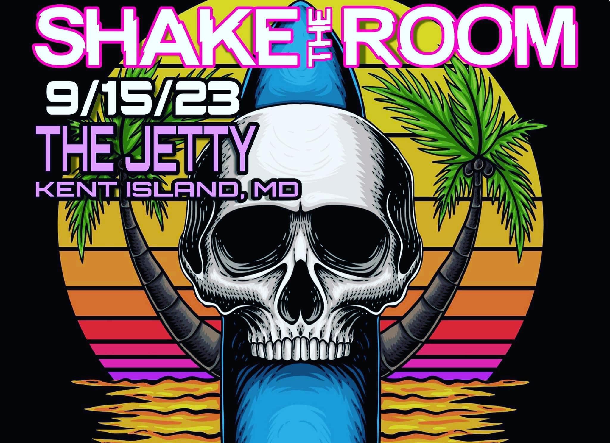 Shake the Room - at the Jetty and Dock Bar