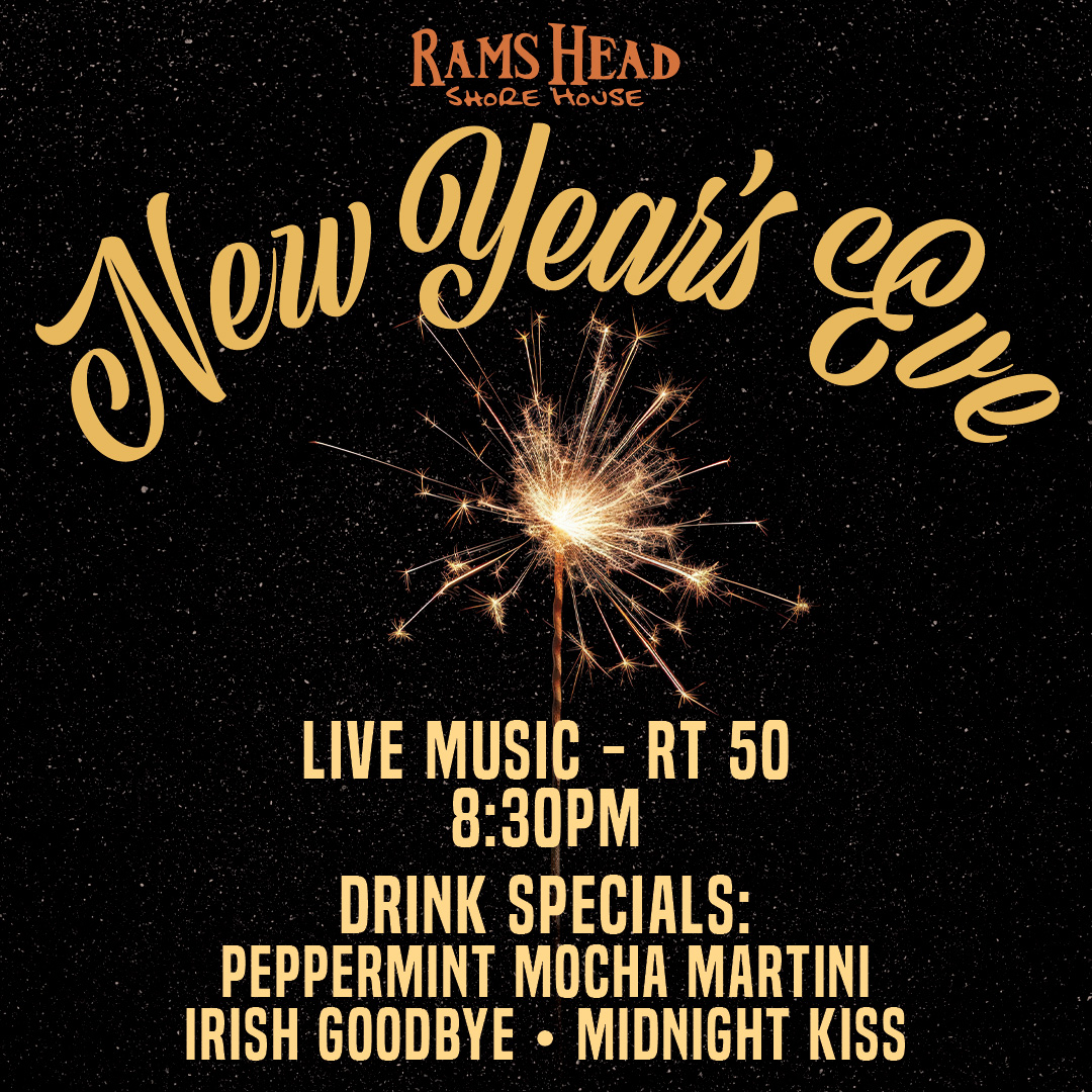 New Years Eve - Rams Head Shore House